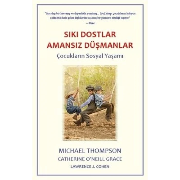 Sıkı Dostlar Amansız Düşmanlar