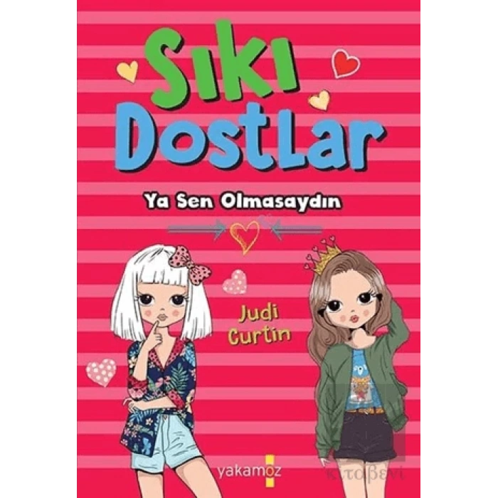 Sıkı Dostlar - Ya Sen Olmasaydın