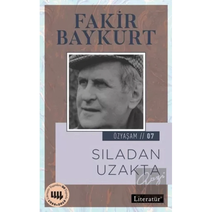 Özyaşam Öyküsü 07: Sıladan Uzakta 2.Basım