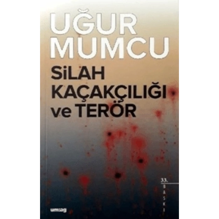 Silah Kaçakçılığı ve Terör