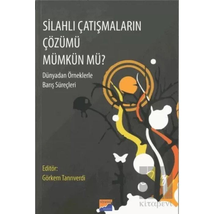 Silahlı Çatışmaların Çözümü Mümkün Mü?