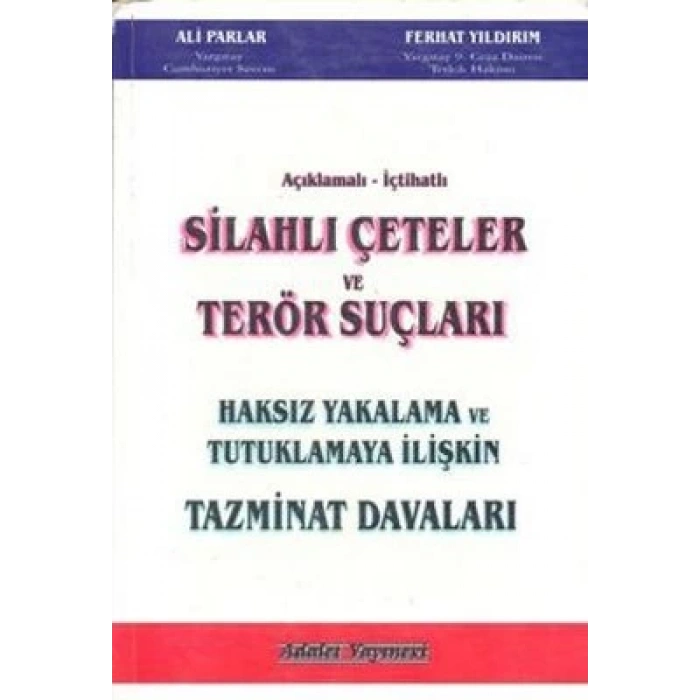 Silahlı Çeteler ve Terör Suçları