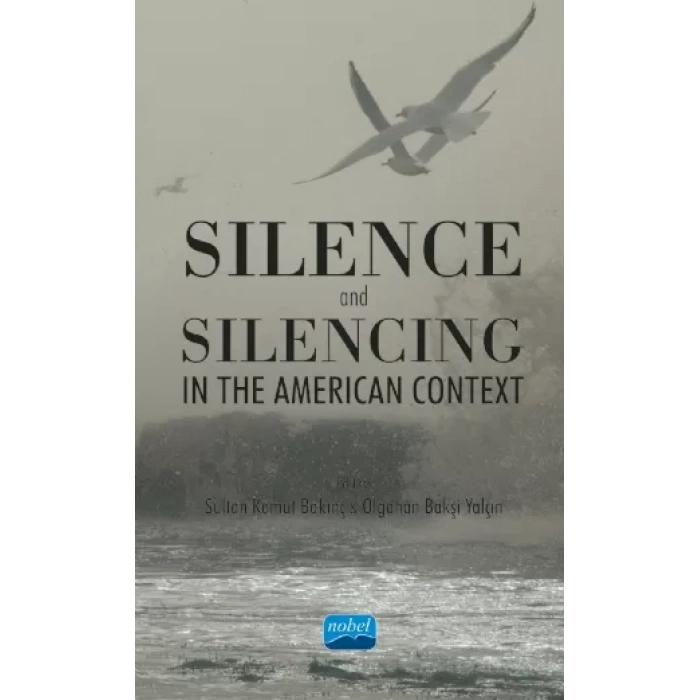 Silence and Silencing In the American Context