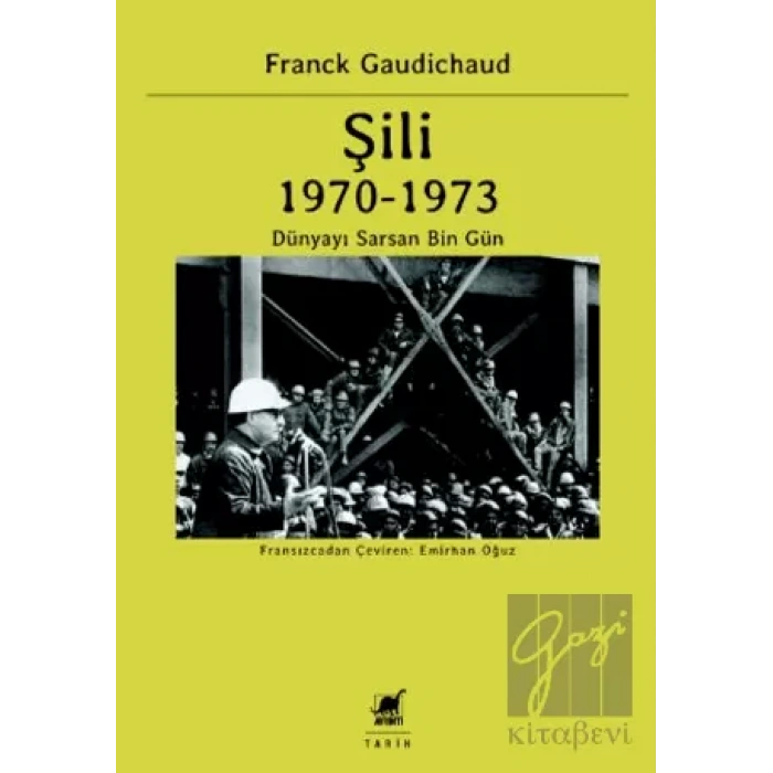 Şili 1970 – 1973 Dünyayı Sarsan Bin Gün
