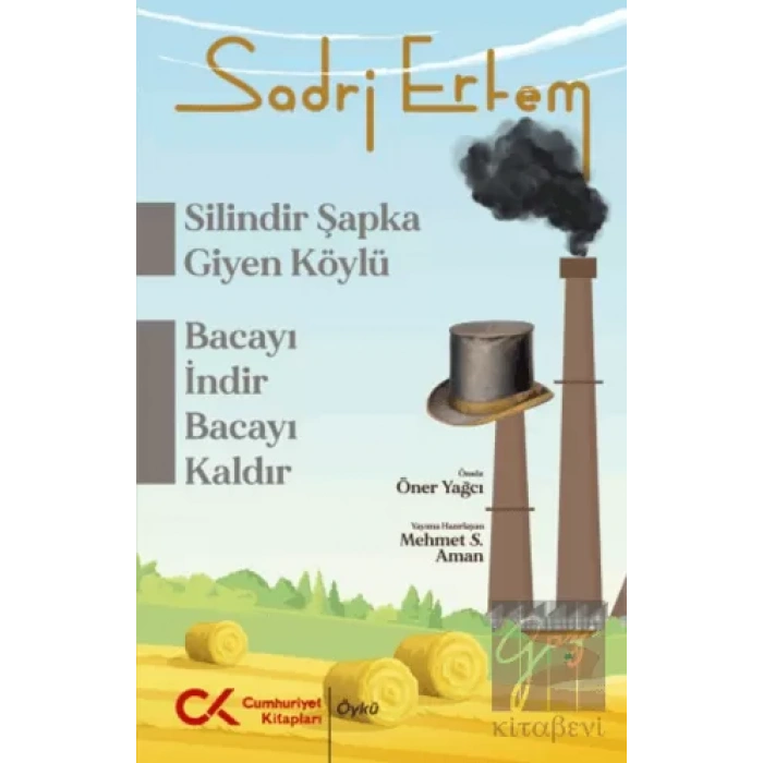 Silindir Şapka Giyen Köylü, Bacayı İndir Bacayı Kaldır