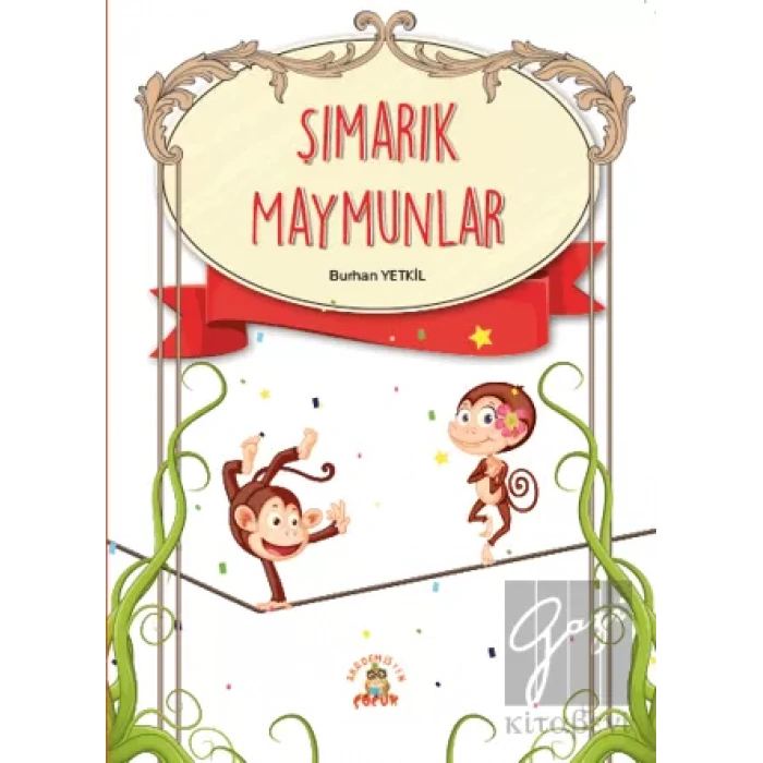 Şımarık Maymunlar