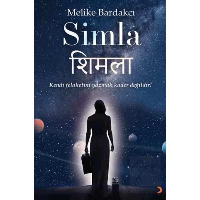 Simla - Kendi Felaketini Yazmak Kader Değildir!
