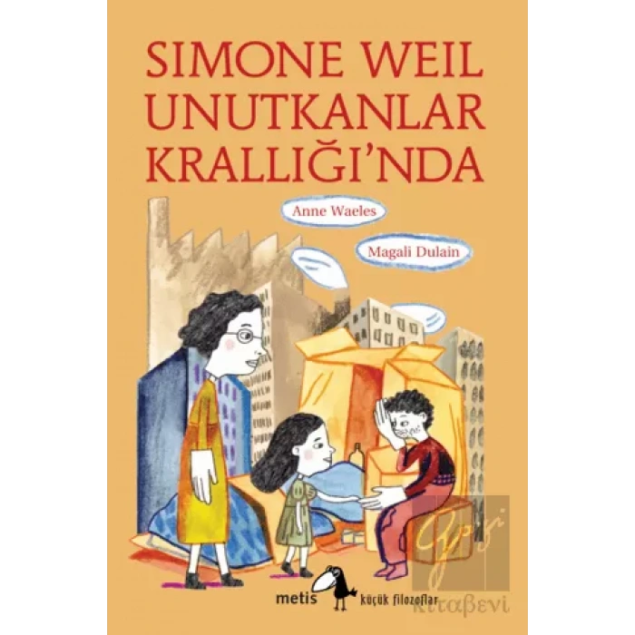 Simone Weil Unutkanlar Krallığı’nda
