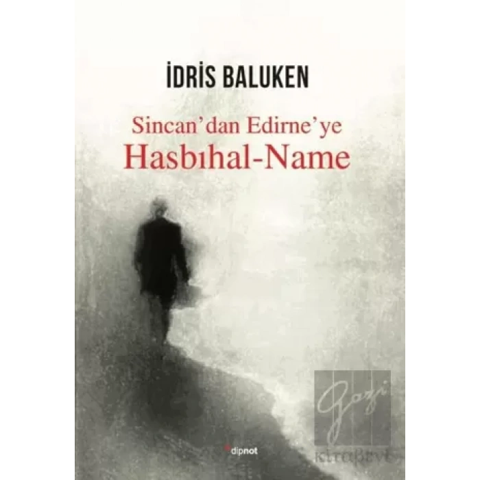 Sincandan Edirneye Hasbıhal Name