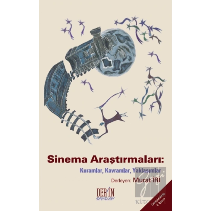 Sinema Araştırmaları: Kuramlar, Kavramlar, Yaklaşımlar