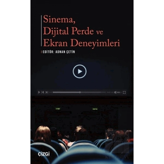 Sinema Dijital Perde ve Ekran Deneyimleri