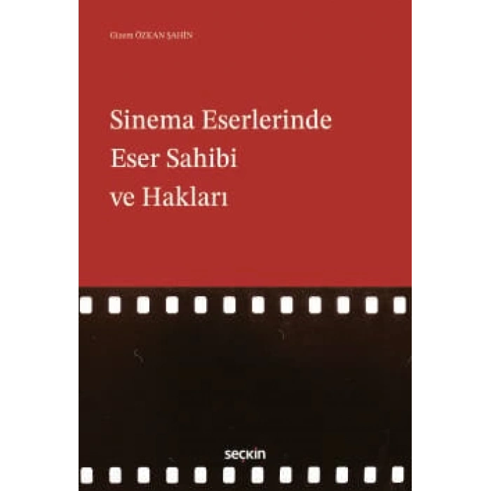 Sinema Eserlerinde Eser Sahibi ve Hakları