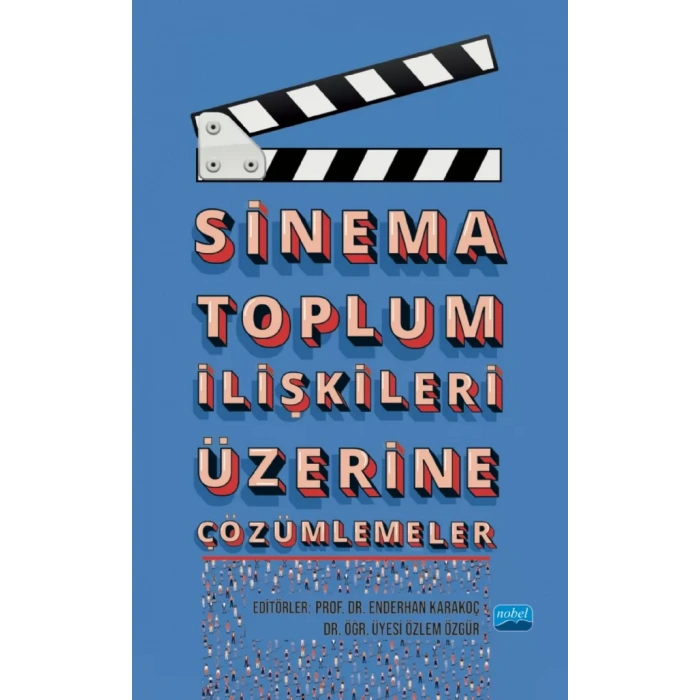 Sinema Toplum İlişkileri Üzerine Çözümlemeler