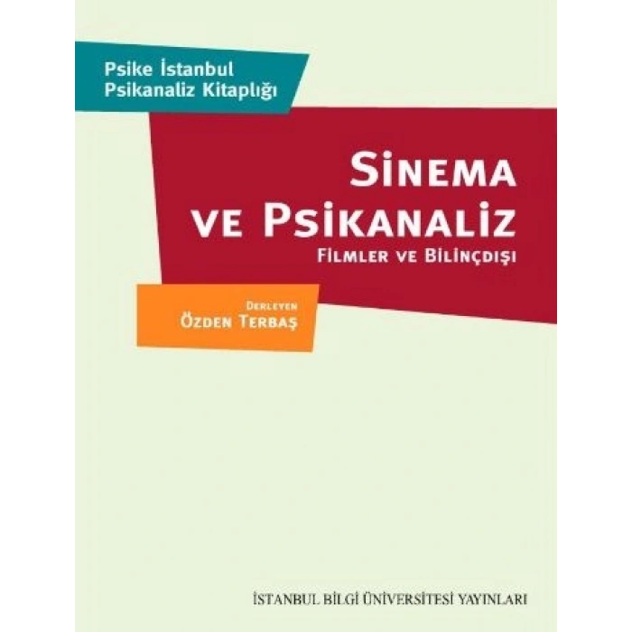 Sinema ve Psikanaliz 1: Filmler ve Bilinçdışı