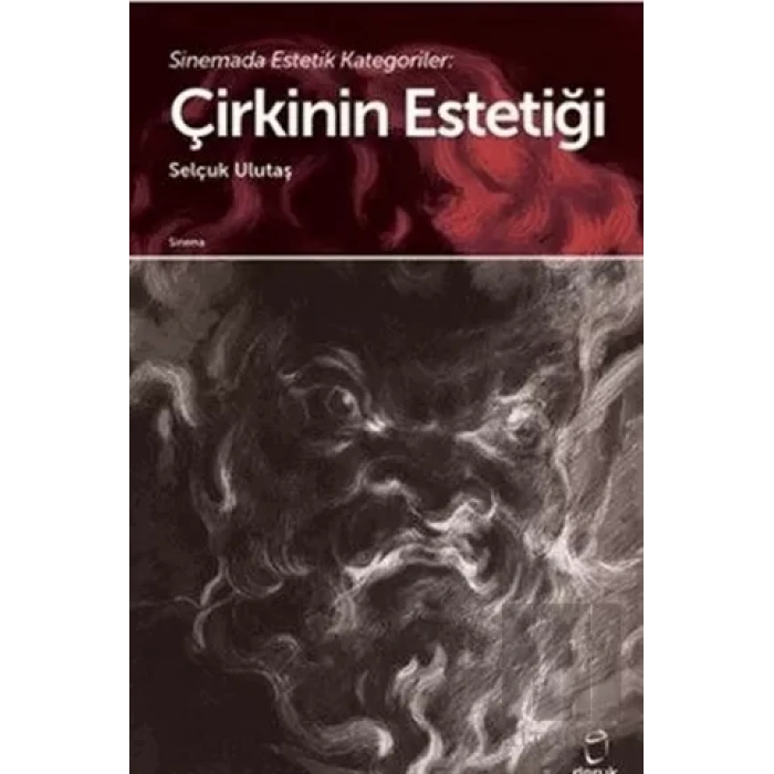 Sinemada Estetik Kategoriler: Çirkinin Estetiği