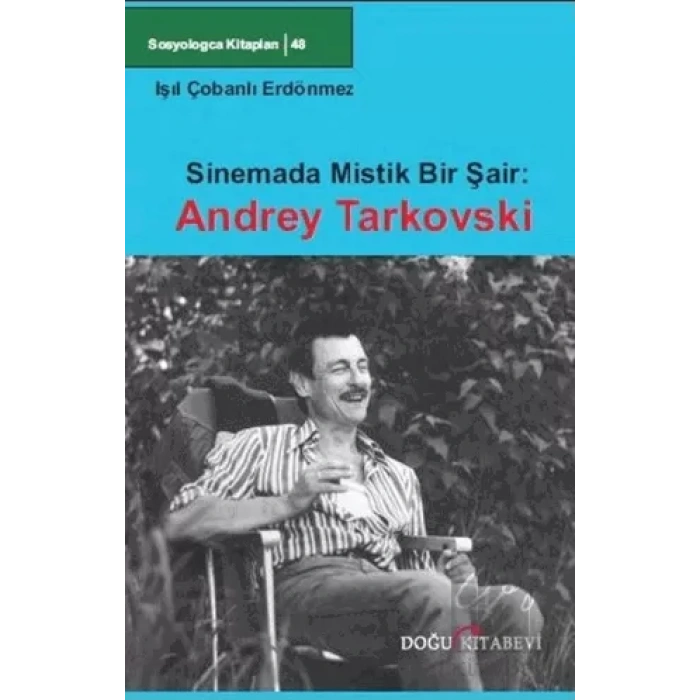 Sinemada Mistik Bir Şair: Andrey Tarkovski