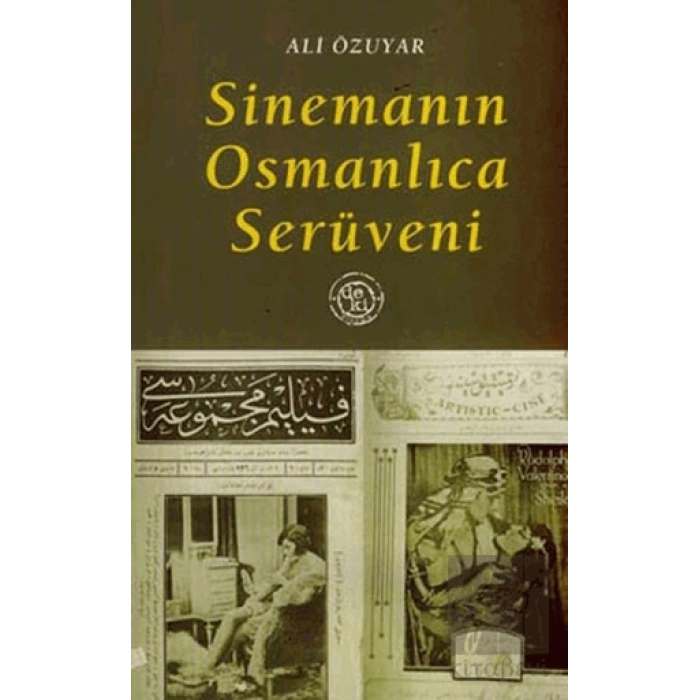 Sinemanın Osmanlıca Serüveni