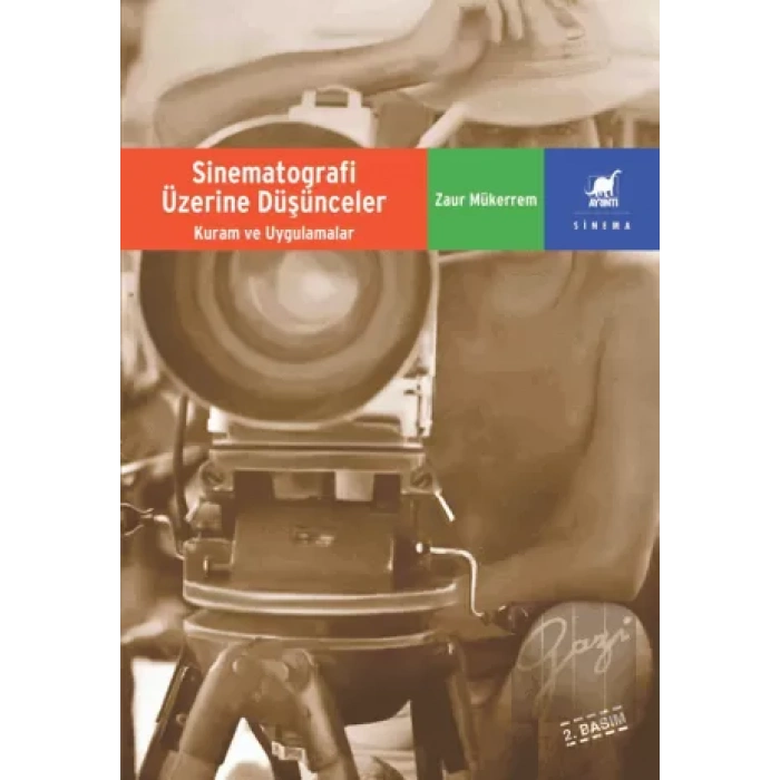 Sinematografi Üzerine Düşünceler