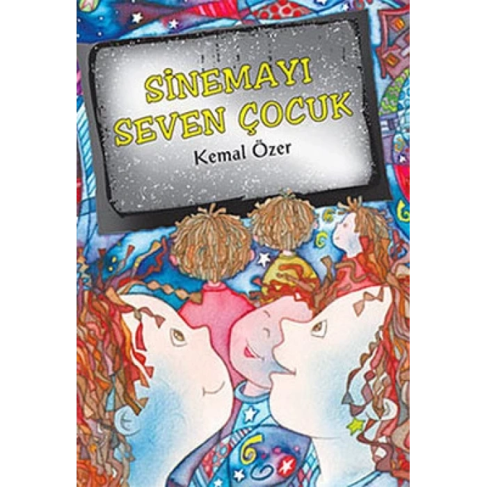 SİNEMAYI SEVEN ÇOCUK