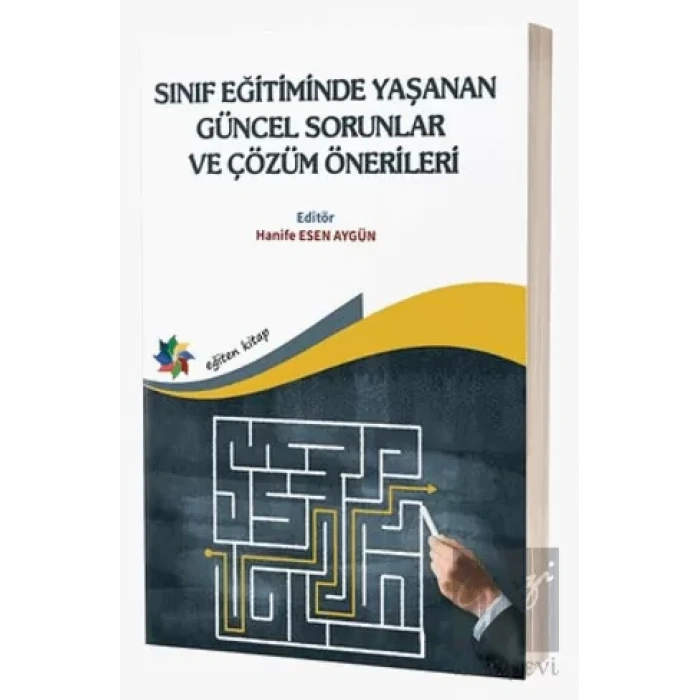 Sınıf Eğitiminde Yaşanan Güncel Sorunlar ve Çözüm Önerileri
