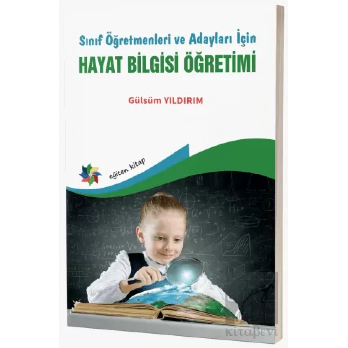 Sınıf Öğretmenleri ve Adayları İçin Hayat Bilgisi Öğretimi