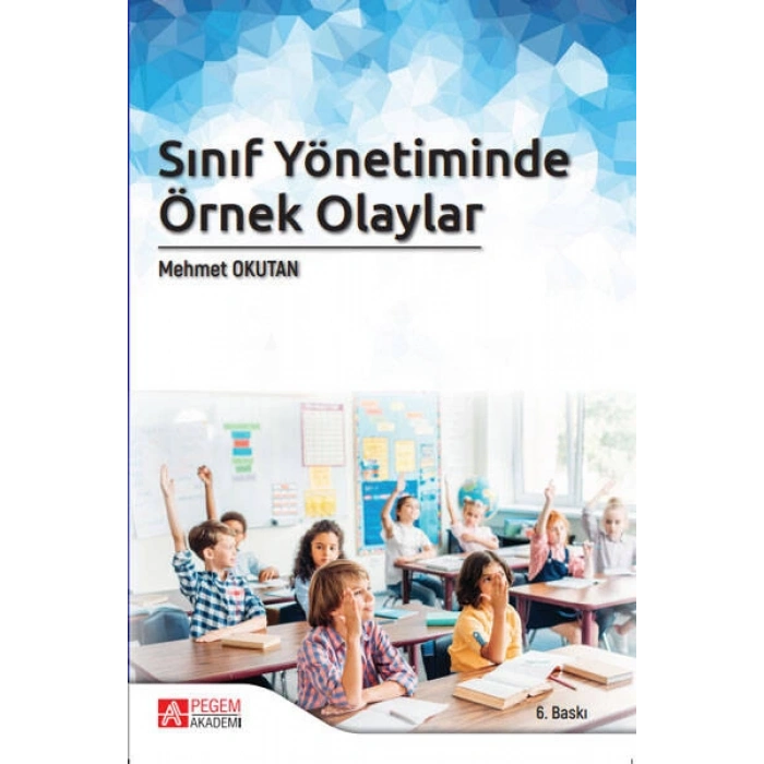 Sınıf Yönetiminde Örnek Olaylar