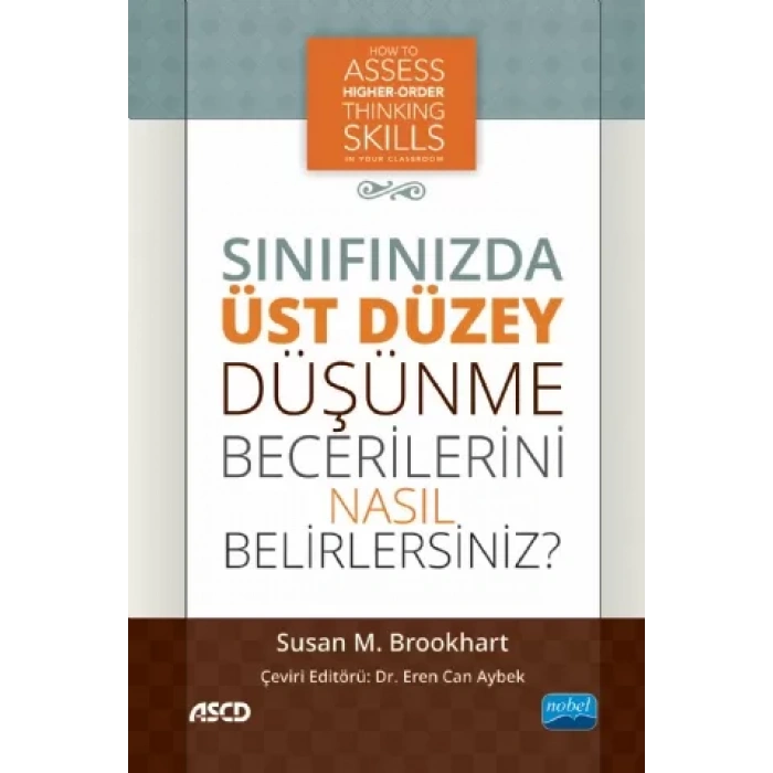 SINIFINIZDA ÜST DÜZEY DÜŞÜNME BECERİLERİNİ NASIL BELİRLERSİNİZ? / How to Assess Higher-Order Thinking Skills in Your Classroom
