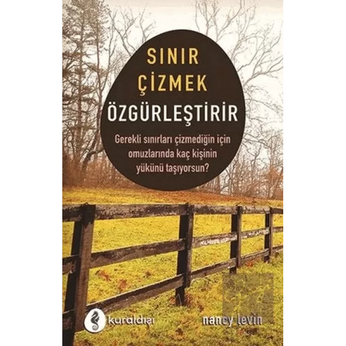 Sınır Çizmek Özgürleştirir