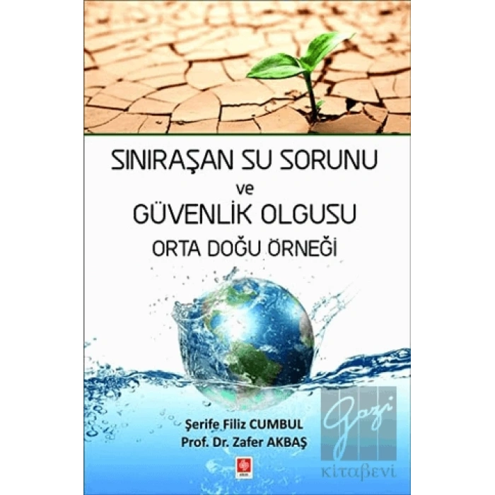 Sınıraşan Su Sorunu ve Güvenlik Olgusu Orta Doğu Örneği