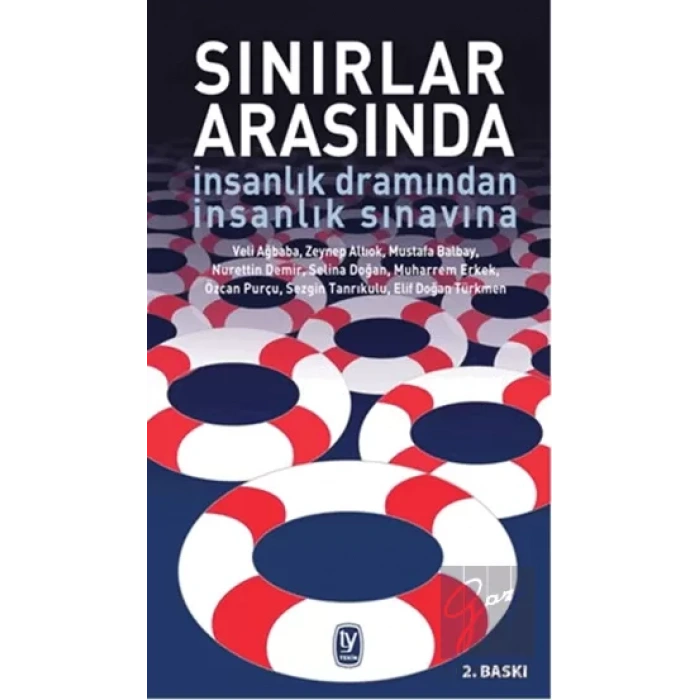 Sınırlar Arasında: İnsanlık Dramından İnsanlık Sınavına