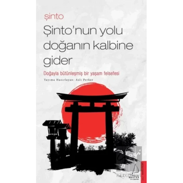 Şinto - Şinto’nun Yolu Doğanın Kalbine Gider