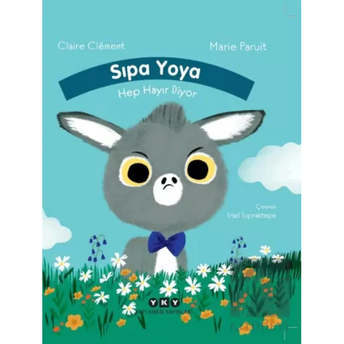 Sıpa Yoya Hep Hayır Diyor