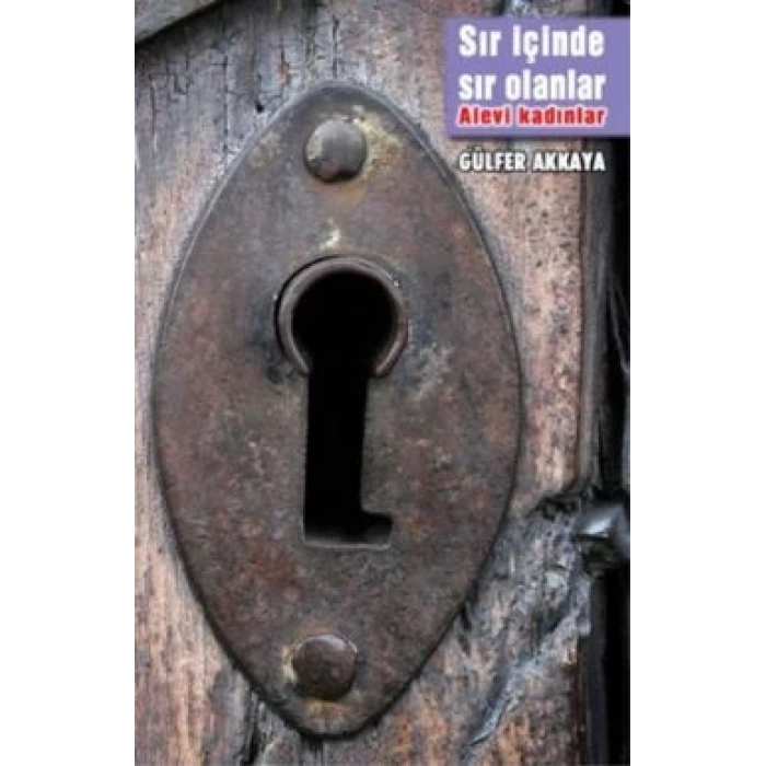 Sır İçinde Sır Olanlar- Alevi Kadınlar