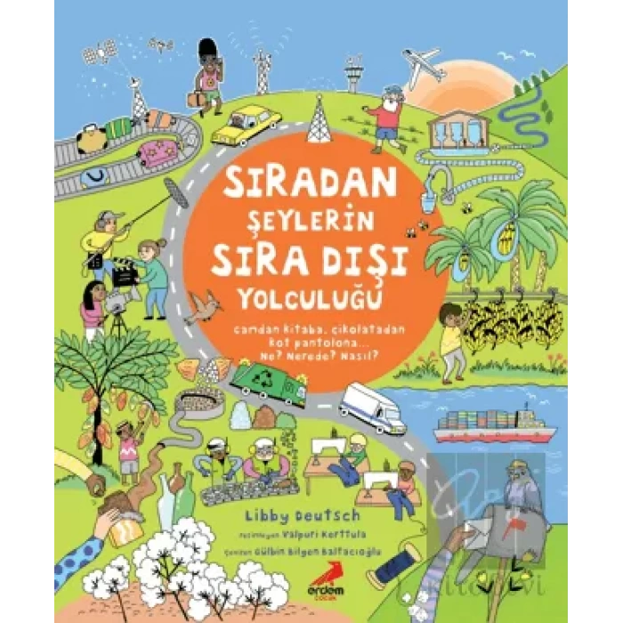 Sıradan Şeylerin Sıra Dışı Yolculuğu