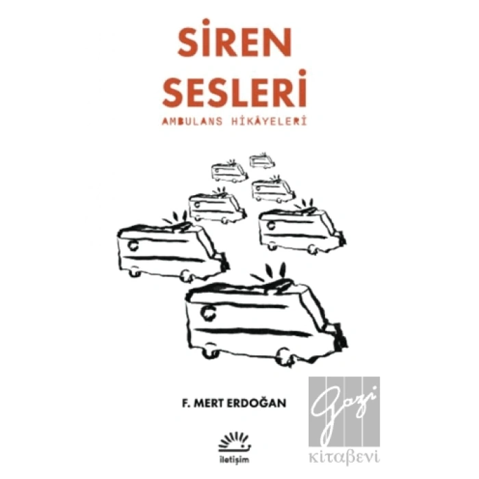 Siren Sesleri -Ambulans Hikayeleri