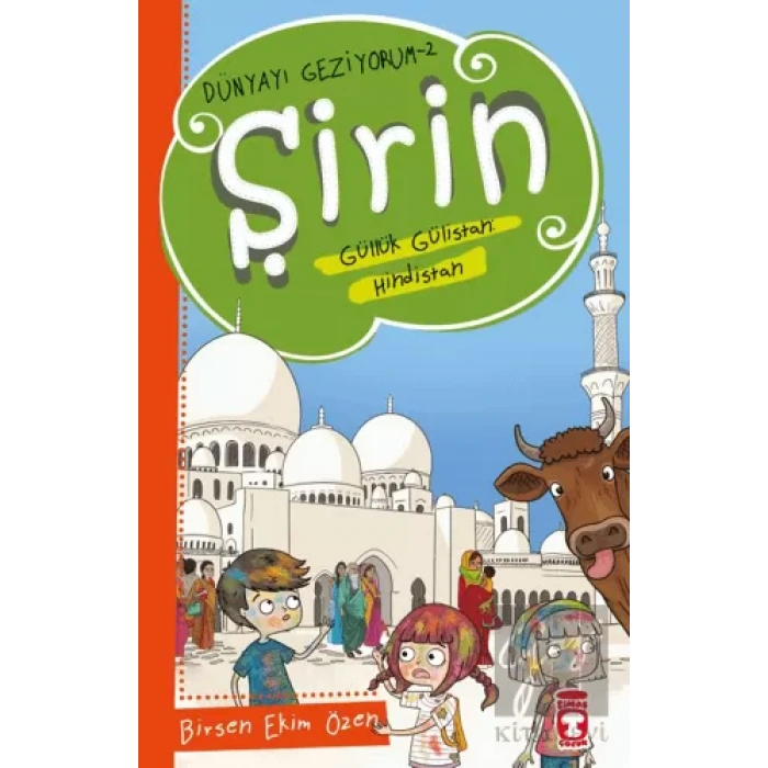 Şirin Aslında Güllük Gülistan - Hindistan - Dünyayı Geziyorum 2