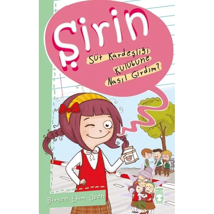 Şirin - Süt Kardeşliği Kulübüne Nasıl Girdim?