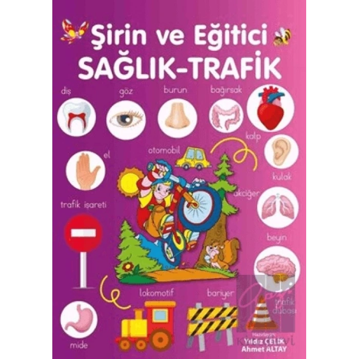 Şirin ve Eğitici Sağlık - Trafik