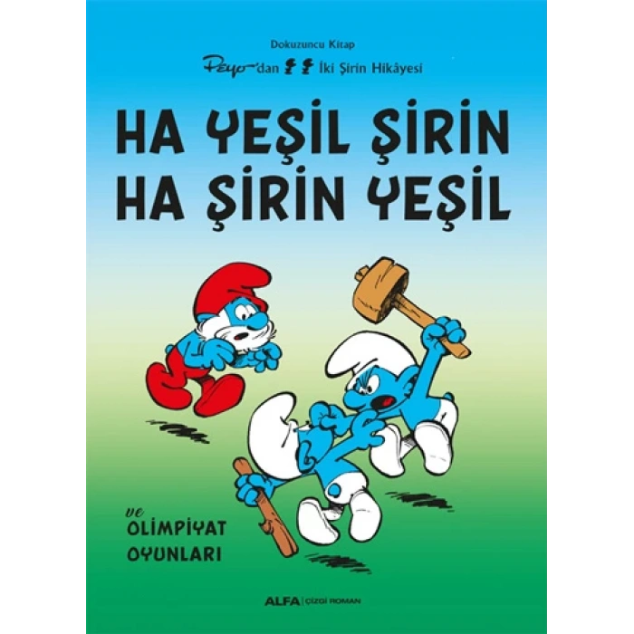 Şirinler 9 - Ha Yeşil Şirin Ha Şirin Yeşil