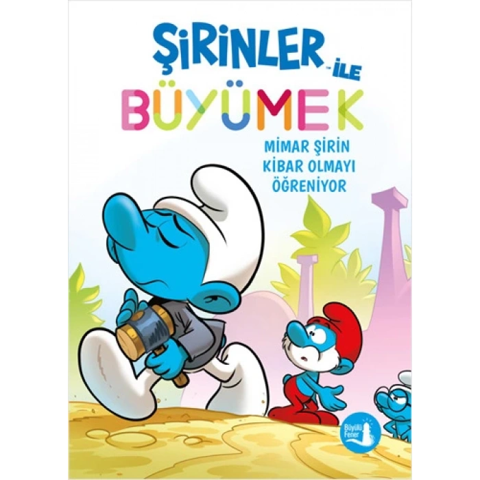 Şirinler İle Büyümek 11 - Mimar Şirin Kibar Olmayı Öğreniyor