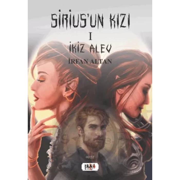 Siriusun Kızı - 1 İkiz Alev