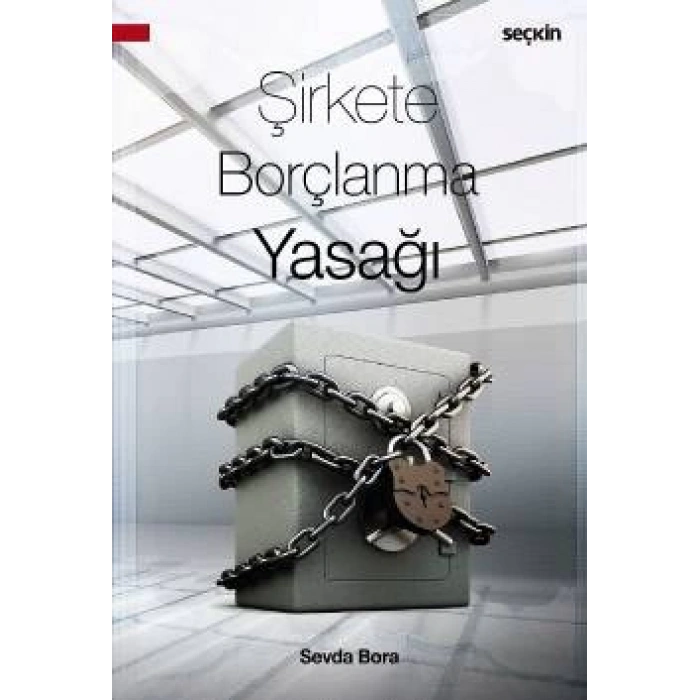 Şirkete Borçlanma Yasağı