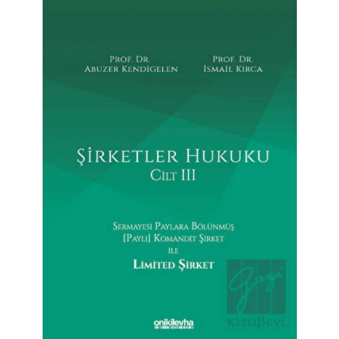 Şirketler Hukuku - Cilt III