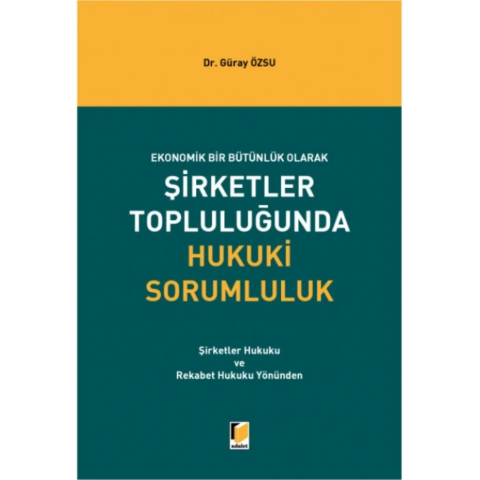 Şirketler Topluluğunda Hukuki Sorumluluk