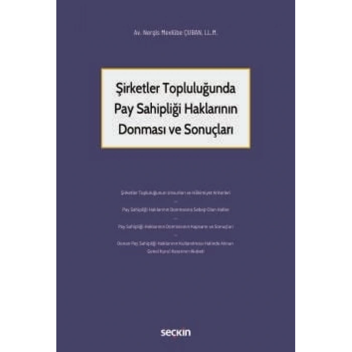 Şirketler Topluluğunda Pay Sahipliği Haklarının Donması ve Sonuçları