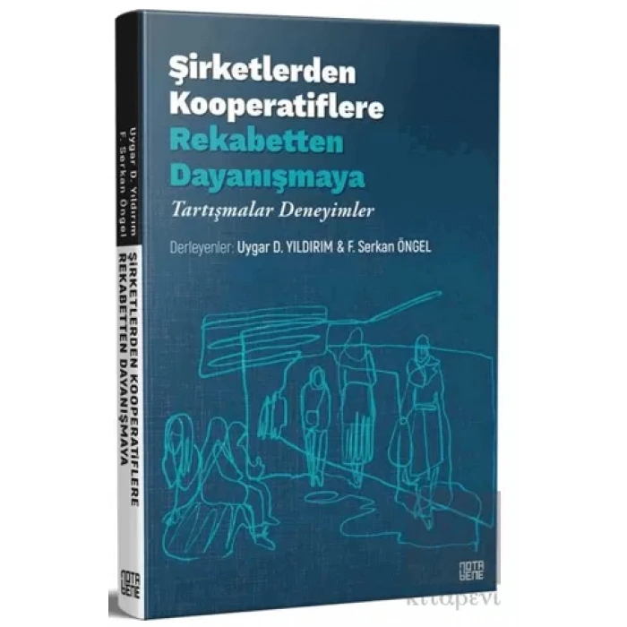 Şirketlerden Kooperatiflere Rekabetten Dayanışmaya