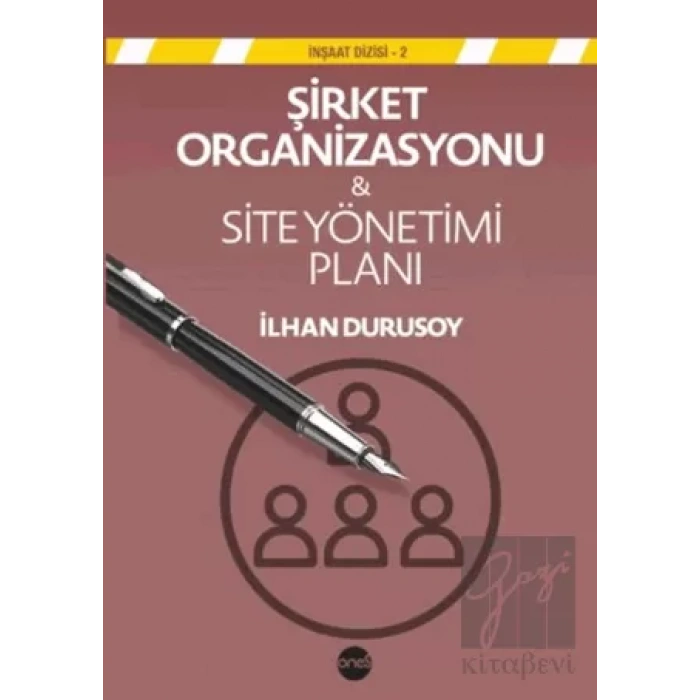 Şirket Organizasyonu & Site Yönetim Planı