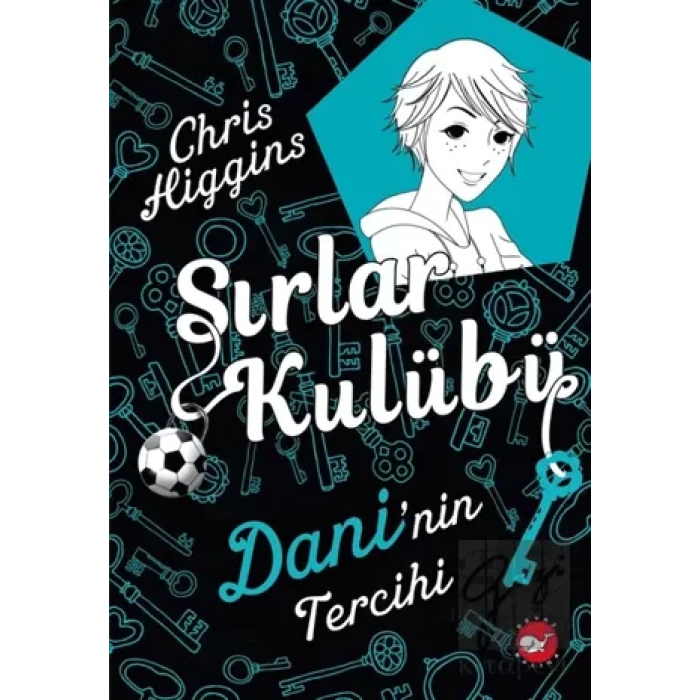 Sırlar Kulübü 3 - Daninin Tercihi