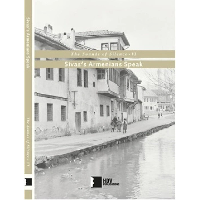 Sivass Armenians Speak: The Sounds of Silence 6