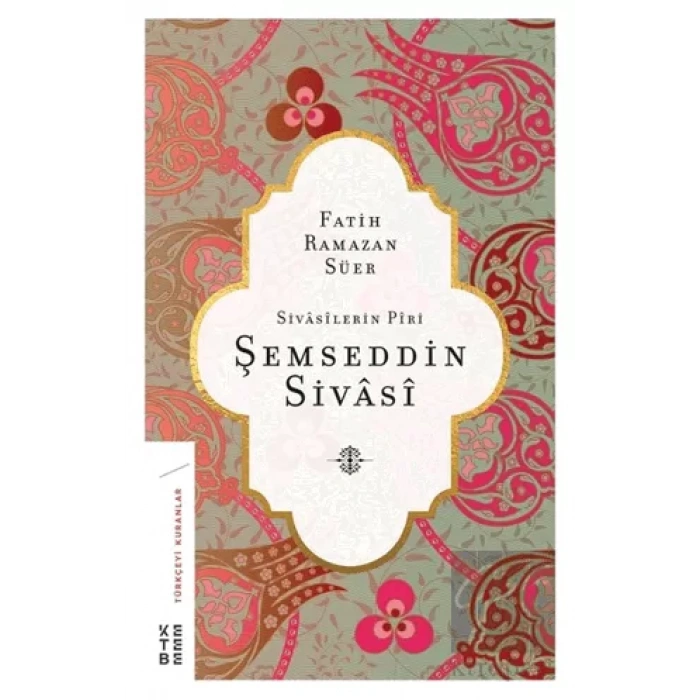 Sivasilerin Piri Şemseddin Sivasi